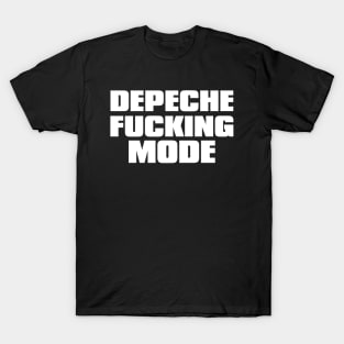 Depeche Fucking Mode T-Shirt